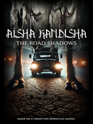 cover image of Aïsha Kandisha the road shadows 1